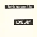 7inch Vinyl Single - LoneLady - Early The Haste Comes / Joy - White vinyl/ Ltd ed