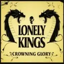CD - Lonely Kings - Crowning Glory - Digipak