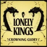 CD - Lonely Kings - Crowning Glory - Digipak