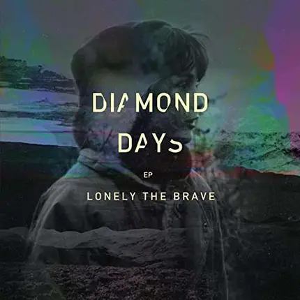Lonely The Brave - Diamond Days