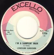 Lonesome Sundown - I'm A Samplin' Man / When I Had, I Didn't Need (Now I Need, Don't Have A Dime)