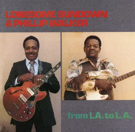 Lonesome Sundown & Phillip Walker - From L.A. to L.A.