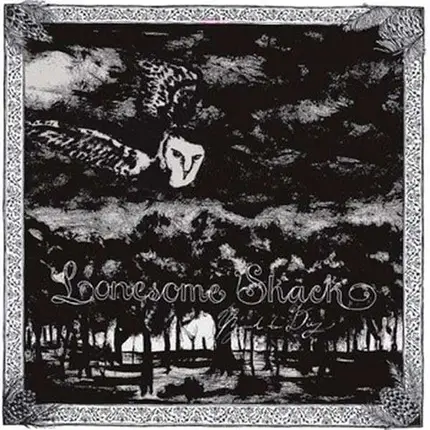 LONESOME SHACK - BOUND TO DIE