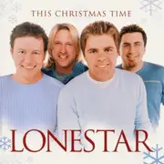 CD - Lonestar - This Christmas Time