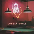CD - Lonestar - Lonely Grill - Sealed