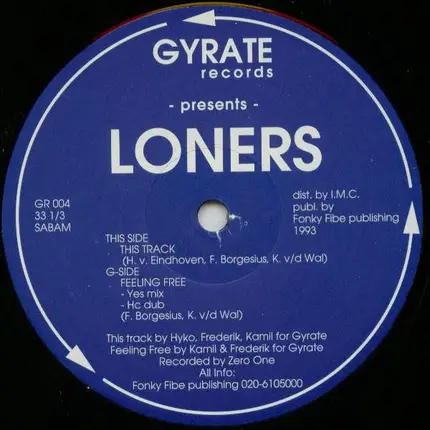 Loners - This Track / Feeling Free