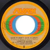 Lonette McKee - Save It (Don't Give It Away) / Do To Me