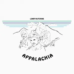 Loney Hutchins - Appalachia