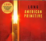 CD - L/O/N/G - American Primitive