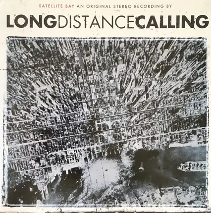 Long Distance Calling - Satellite Bay