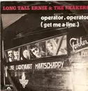 7inch Vinyl Single - Long Tall Ernie And The Shakers - Operator, Operator (Get Me A Line)