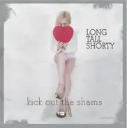 Long Tall Shorty - Kick Out The Shams ... Motherfuckers