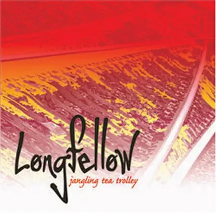 Longfellow - Jangling Tea Trolley