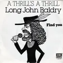 7'' - Long John Baldry - A Thrill's A Thrill
