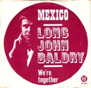 7'' - Long John Baldry - Mexico / We're Together
