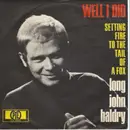 7'' - Long John Baldry - Setting Fire To The Tail Of A Fox