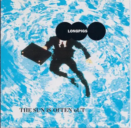 Longpigs - The Sun Is Often Out
