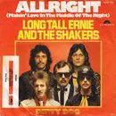 7'' - Long Tall Ernie And The Shakers - Allright (Makin' Love In The Middle Of The Night) / Dirty Dog