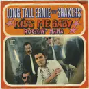 7'' - Long Tall Ernie And The Shakers - Kiss Me Baby / Rockin' Mama
