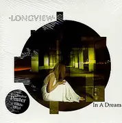 7inch Vinyl Single - Longview - In A Dream - White, Poster, Still sealed