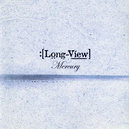 Longview - Mercury