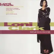 12'' - Loni Clark - Love's Got Me (On A Trip So High)