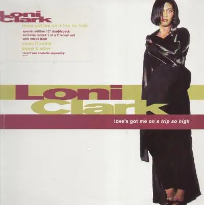 Loni Clark - Love's Got Me (On A Trip So High)