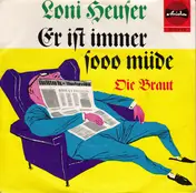 Loni Heuser - Er Ist Immer Sooo Müde