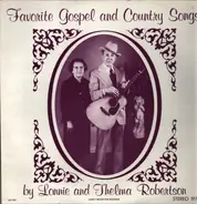 Lonnie and Thelma Robertson - Favorite Gospel and Country Songs