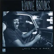 Lonnie Brooks - Let's Talk It Over