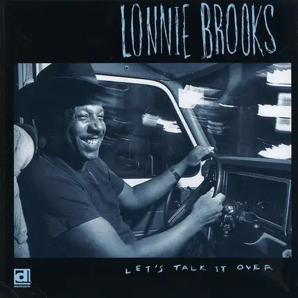 Lonnie Brooks - Let's Talk It Over