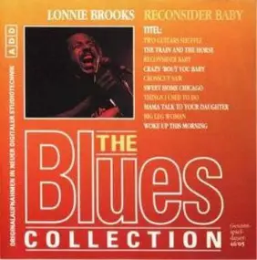 Lonnie Brooks - The Blues Collection Vol.40: Reconsider Baby