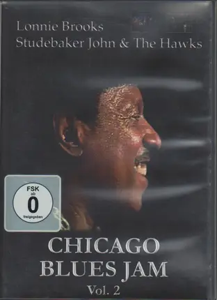 Lonnie Brooks, Studebaker John & The Hawks - Chicago Blues Jam Vol.2