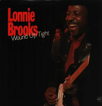 Lonnie Brooks - Wound Up Tight