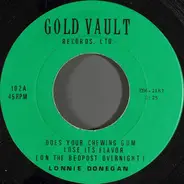 Lonnie Donegan / The Ran-Dells - Does Your Chewing Gum Lose Its Flavor (On The Bedpost Overnight) / Martian Hop