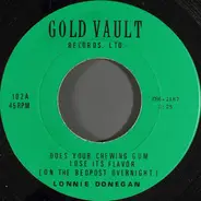 Lonnie Donegan / The Ran-Dells - Does Your Chewing Gum Lose Its Flavor (On The Bedpost Overnight) / Martian Hop