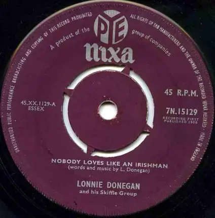 Lonnie Donegan And His Skiffle Group - Nobody Loves Like An Irishman / The Grand Coulee Dam