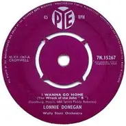 Lonnie Donegan - I Wanna Go Home (The Wreck Of The John "B")