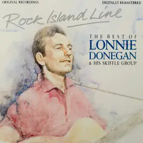 Lonnie Donegan - Rock Island Line - The Best Of Lonnie Donegan And His Skiffle Group