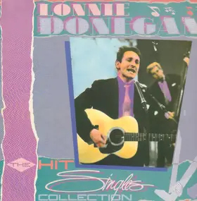 Lonnie Donegan - The Hit Singles Collection