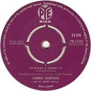 Lonnie Donegan's Skiffle Group / Lonnie Donegan - Sal's Got A Sugar Lip / Chesapeake Bay