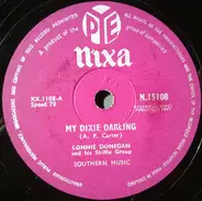 Lonnie Donegan's Skiffle Group - My Dixie Darling / I'm Just A Rolling Stone