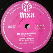 Lonnie Donegan's Skiffle Group - My Dixie Darling / I'm Just A Rolling Stone