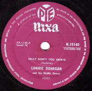 Lonnie Donegan's Skiffle Group - Sally Don't You Grieve / Betty, Betty, Betty