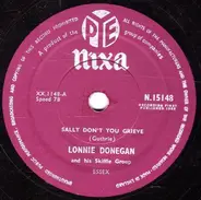 Lonnie Donegan's Skiffle Group - Sally Don't You Grieve / Betty, Betty, Betty