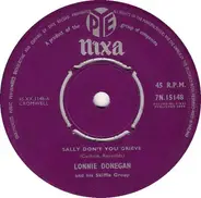 Lonnie Donegan's Skiffle Group - Sally Don't You Grieve