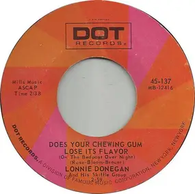 Lonnie Donegan - Does Your Chewing Gum Lose Its Flavor (On The Bedpost Over Night?