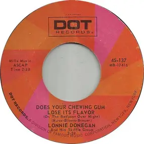 Lonnie Donegan - Does Your Chewing Gum Lose Its Flavor (On The Bedpost Over Night?