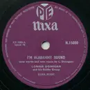 Schellack - Lonnie Donegan's Skiffle Group - I'm Alabammy Bound / Don't You Rock Me Daddy-O