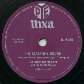 Lonnie Donegan - I'm Alabammy Bound / Don't You Rock Me Daddy-O